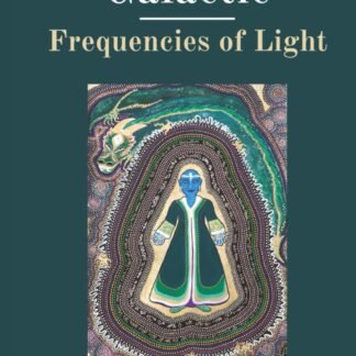 Galactic Frequencies of Light: Experiences in Light Language
