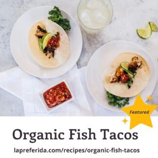 La Preferida Organic Fish Taco Seasoning (Chef-Crafted Mexican Spice Blend) Chili, Cumin & Oregano – USDA Certified, No Added Sugar. Great for Seafood, Veggies & Dressing, 1oz...