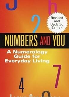 Numbers and You: A Numerology Guide for Everyday Living