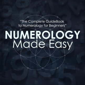 Numerology Made Easy: The Complete GuideBook to Numerology for Beginners (Tarot, Numerology and Astrology)
