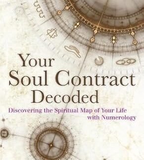 Your Soul Contract Decoded Discovering the Spiritual Map Of Your Life With Numerology - lunas-mystic-emporium.com Your Soul Contract Decoded: Discovering the Spiritual Map Of Your Life With Numerology