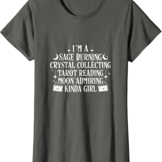 Sage Burning Crystal Collecting Tarot Reading Moon Admiring T-Shirt