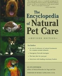 The Encyclopedia of Natural Pet Care by C.J. Puotinen (2000-12-01)